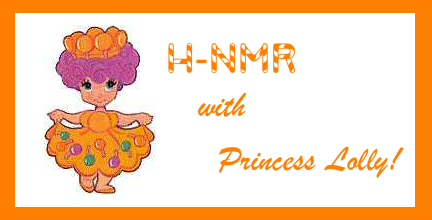 HNMR with Princess Lolly!